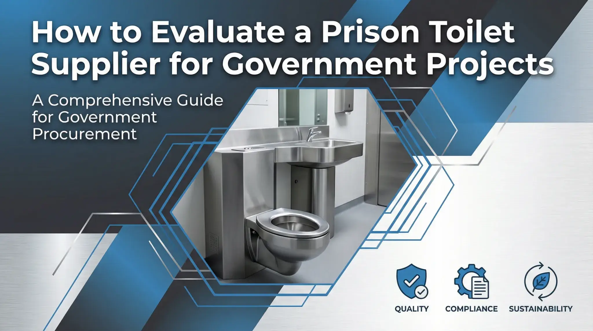 A guide for government procurement on how to evaluate a prison toilet supplier for public security projects.